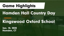 Hamden Hall Country Day  vs Kingswood Oxford School Game Highlights - Jan. 18, 2020
