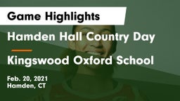Hamden Hall Country Day  vs Kingswood Oxford School Game Highlights - Feb. 20, 2021