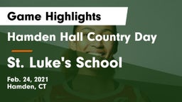 Hamden Hall Country Day  vs St. Luke's School Game Highlights - Feb. 24, 2021