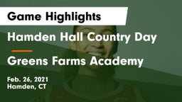Hamden Hall Country Day  vs Greens Farms Academy  Game Highlights - Feb. 26, 2021