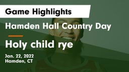 Hamden Hall Country Day  vs Holy child rye  Game Highlights - Jan. 22, 2022