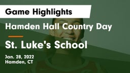 Hamden Hall Country Day  vs St. Luke's School Game Highlights - Jan. 28, 2022