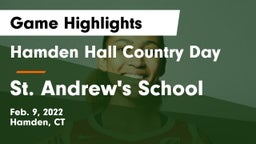 Hamden Hall Country Day  vs St. Andrew's School Game Highlights - Feb. 9, 2022
