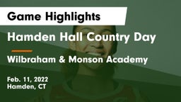 Hamden Hall Country Day  vs Wilbraham & Monson Academy  Game Highlights - Feb. 11, 2022