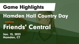 Hamden Hall Country Day  vs Friends' Central  Game Highlights - Jan. 15, 2023