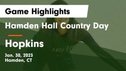 Hamden Hall Country Day  vs Hopkins  Game Highlights - Jan. 30, 2023
