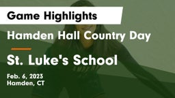 Hamden Hall Country Day  vs St. Luke's School Game Highlights - Feb. 6, 2023