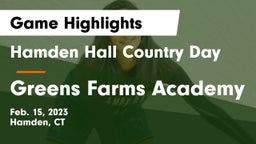 Hamden Hall Country Day  vs Greens Farms Academy Game Highlights - Feb. 15, 2023