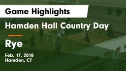Hamden Hall Country Day  vs Rye Game Highlights - Feb. 17, 2018