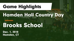 Hamden Hall Country Day  vs Brooks School Game Highlights - Dec. 1, 2018