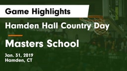 Hamden Hall Country Day  vs Masters School Game Highlights - Jan. 31, 2019