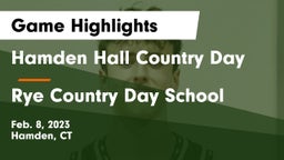 Hamden Hall Country Day  vs Rye Country Day School Game Highlights - Feb. 8, 2023