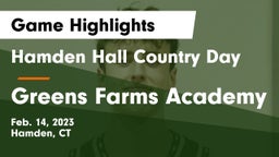 Hamden Hall Country Day  vs Greens Farms Academy Game Highlights - Feb. 14, 2023