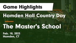 Hamden Hall Country Day  vs The Master's School Game Highlights - Feb. 18, 2023