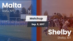 Matchup: Malta  vs. Shelby  2017