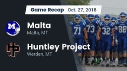 Recap: Malta  vs. Huntley Project  2018
