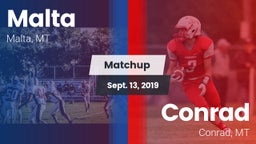 Matchup: Malta  vs. Conrad  2019