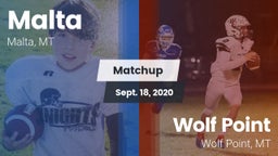 Matchup: Malta  vs. Wolf Point  2020