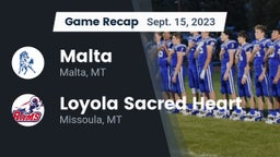 Recap: Malta  vs. Loyola Sacred Heart  2023