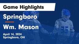 Springboro  vs Wm. Mason  Game Highlights - April 14, 2024