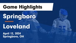 Springboro  vs Loveland  Game Highlights - April 12, 2024