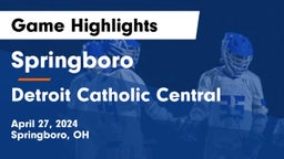 Springboro  vs Detroit Catholic Central  Game Highlights - April 27, 2024
