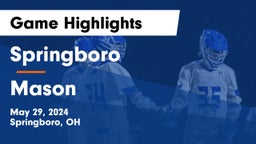 Springboro  vs Mason  Game Highlights - May 29, 2024