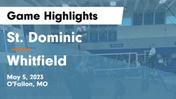 St. Dominic  vs Whitfield  Game Highlights - May 5, 2023