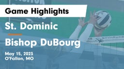 St. Dominic  vs Bishop DuBourg  Game Highlights - May 15, 2023