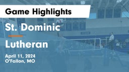 St. Dominic  vs Lutheran  Game Highlights - April 11, 2024