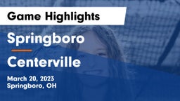 Springboro  vs Centerville Game Highlights - March 20, 2023