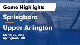 Springboro  vs Upper Arlington  Game Highlights - March 25, 2023