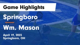 Springboro  vs Wm. Mason  Game Highlights - April 19, 2023