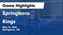 Springboro  vs Kings  Game Highlights - May 19, 2023