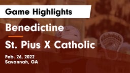 Benedictine  vs St. Pius X Catholic  Game Highlights - Feb. 26, 2022