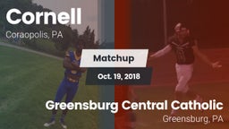 Matchup: Cornell  vs. Greensburg Central Catholic  2018