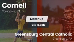 Matchup: Cornell  vs. Greensburg Central Catholic  2019