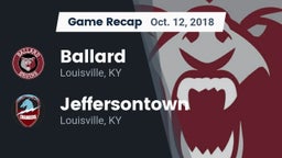 Recap: Ballard  vs. Jeffersontown  2018