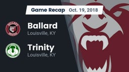 Recap: Ballard  vs. Trinity  2018