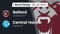 Recap: Ballard  vs. Central Hardin  2018