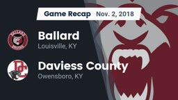 Recap: Ballard  vs. Daviess County  2018