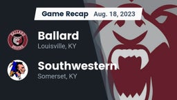 Recap: Ballard  vs. Southwestern  2023