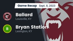 Recap: Ballard  vs. Bryan Station  2023