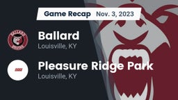 Recap: Ballard  vs. Pleasure Ridge Park  2023