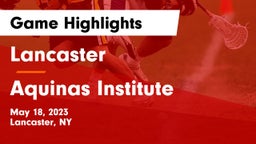 Lancaster  vs Aquinas Institute  Game Highlights - May 18, 2023