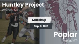 Matchup: Huntley Project vs. Poplar  2017