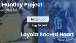 Matchup: Huntley Project vs. Loyola Sacred Heart  2019