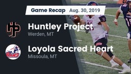 Recap: Huntley Project  vs. Loyola Sacred Heart  2019