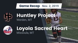 Recap: Huntley Project  vs. Loyola Sacred Heart  2019