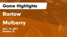 Bartow  vs Mulberry  Game Highlights - Dec. 16, 2021